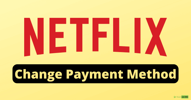 Como alterar a forma de pagamento no Netflix