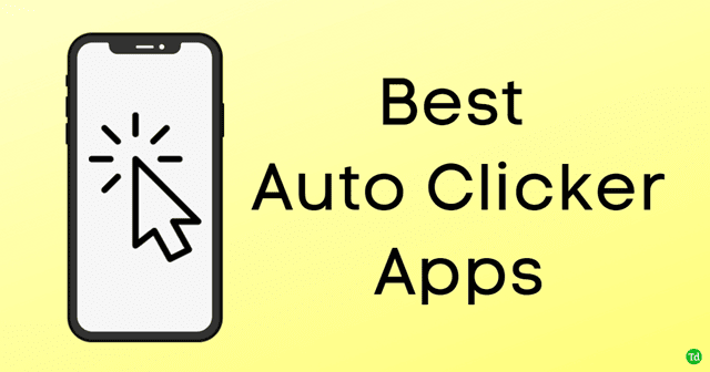 9 geriausios „Auto Clicker“ programos, skirtos „Android“ ir „iOS“.