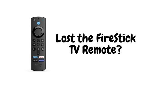 FireStick リモコンを忘れたり紛失したりしませんか?ここに最良の選択肢があります (2025)