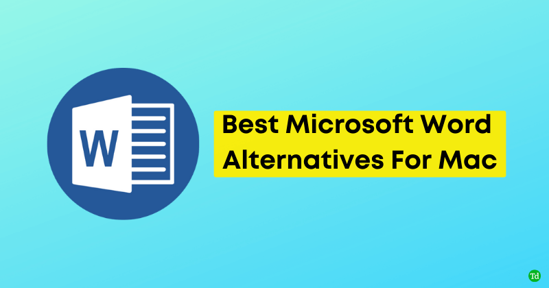 Mac İçin En İyi 10 Microsoft Word Alternatifi (2024)