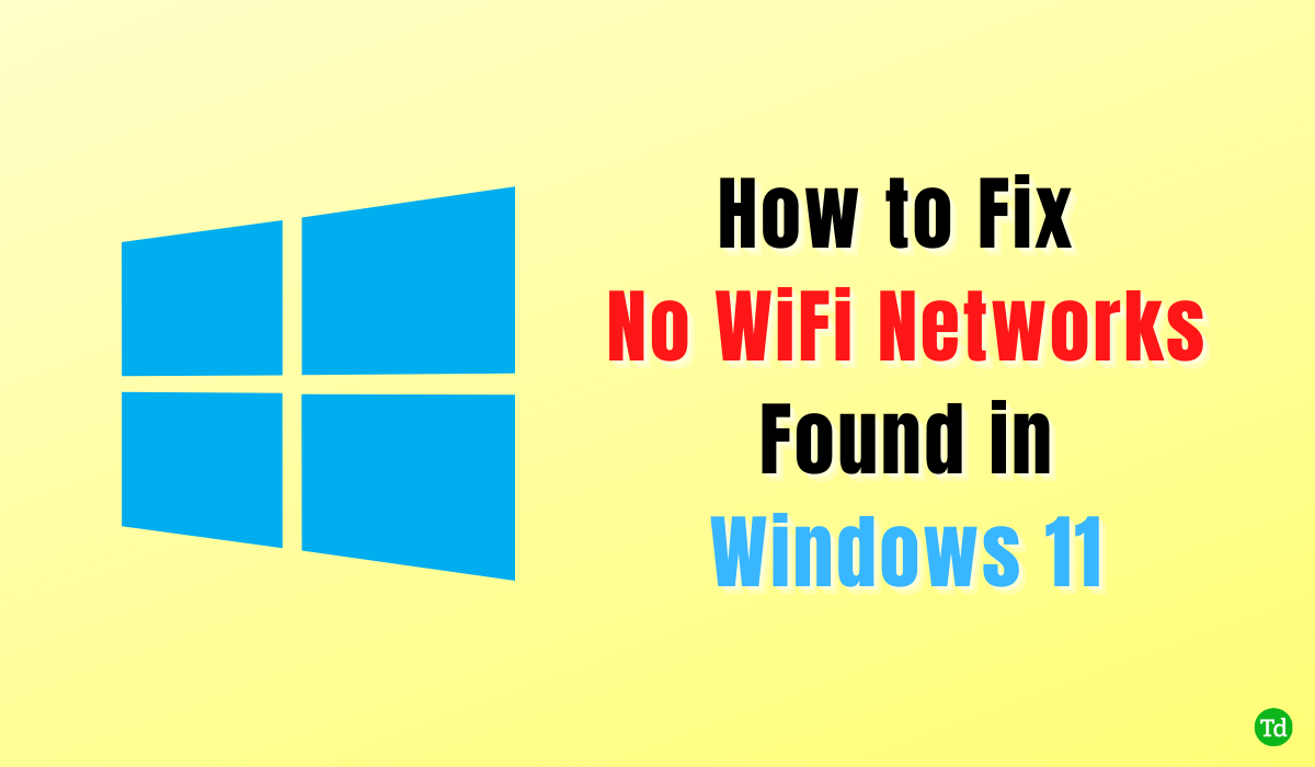 7 způsobů, jak opravit žádné sítě WiFi nalezených v Windows 11