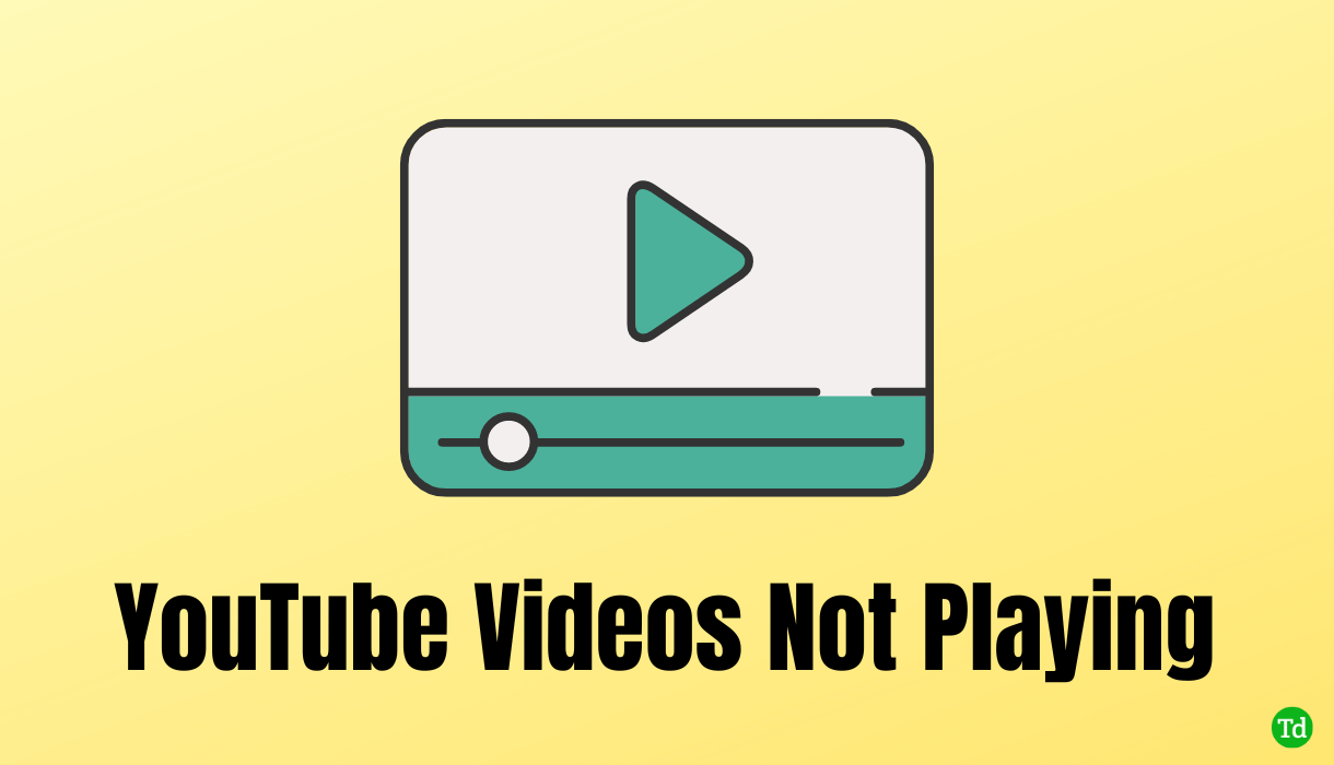 5 melhores maneiras de consertar vídeos do YouTube que não são reproduzidos