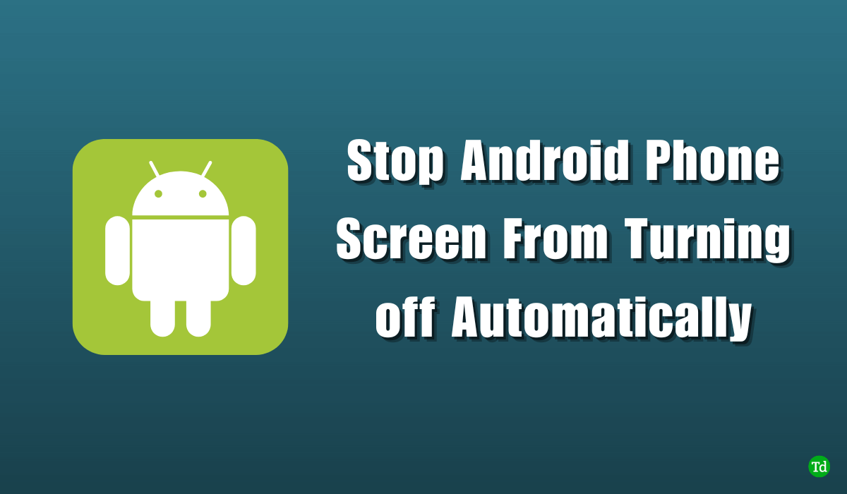 4 būdai, kaip sustabdyti „Android“ telefono ekrano automatinį išsijungimą