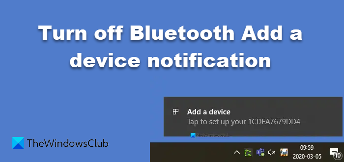 Notificación Bluetooth "Agregar un dispositivo" cada minuto en Windows ...