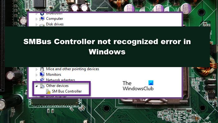 Error no reconocido del controlador SMBus en Windows 11/10 - Tiempo de ...