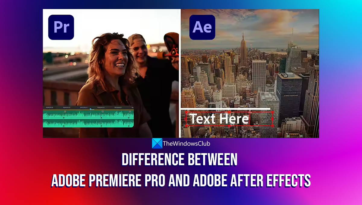 Diferencia entre Adobe Premiere Pro y Adobe After Effects