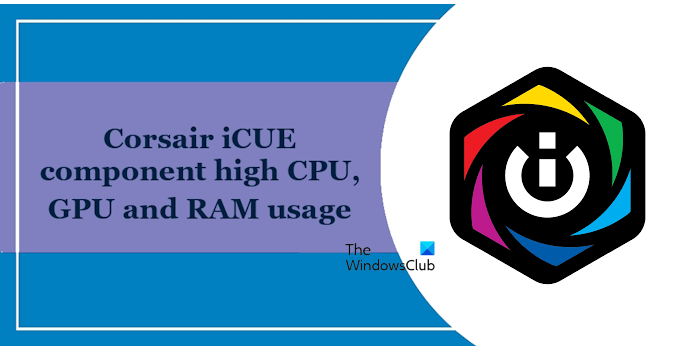 Alto uso de CPU, GPU y RAM del componente Corsair iCUE - Tiempo de Frikis