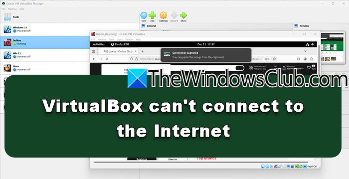 „VirtualBox“ negali prisijungti prie interneto [Pataisyti]