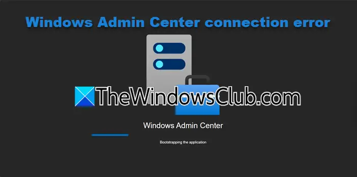 Corrigir erros de conexão do Windows Admin Center