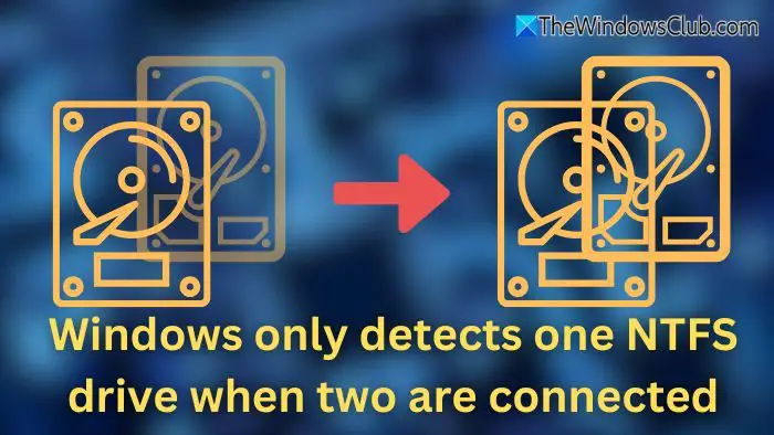 2 台の NTFS ドライブが接続されている場合、Windows は 1 台の NTFS ドライブのみを検出します