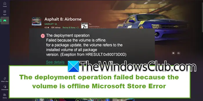 Distributionsoperationen misslyckades eftersom volymen är offline Microsoft Store 