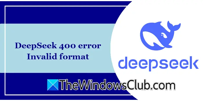 Format invalide d'erreur Deepseek 400 [FIX]