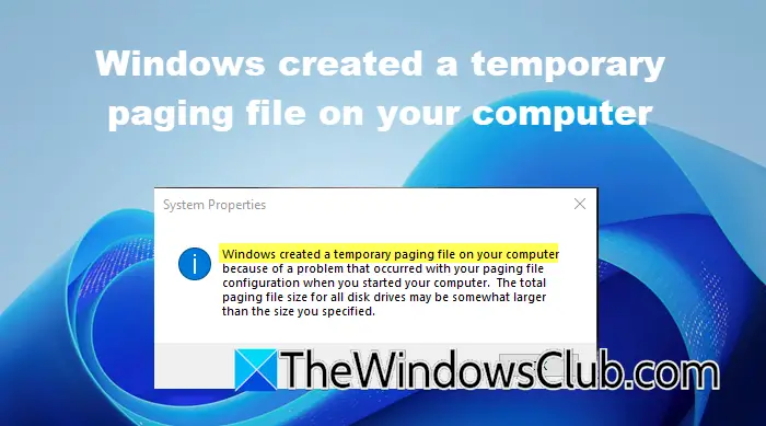 Windows a créé un fichier de pagination temporaire sur votre ordinateur