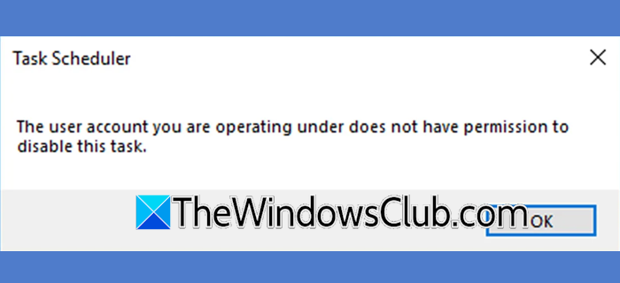 Keine Erlaubnis zum Deaktivieren, Erstellen, Ausführen oder Ändern der Aufgabe